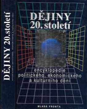 A.-M Filippi-Codaccioni: Dějiny 20. století - encyklopedie politického, ekonomického a kulturního dění