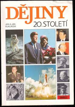 Jan Kuklík: Dějiny 20. století