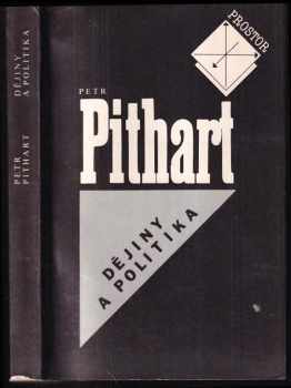 Petr Pithart: Dějiny a politika