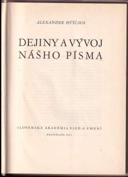 Alexander Húščava: Dejiny a vývoj nášho písma
