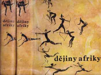 Dějiny Afriky 1-2 - Kniha první + Kniha druhá
