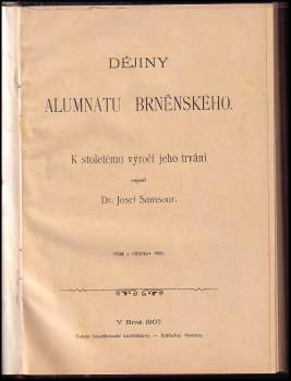 Josef Samsour: Dějiny alumnátu brněnského