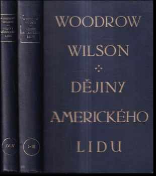 Woodrow Wilson: Dějiny amerického lidu