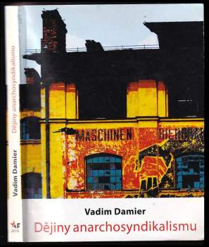 Vadim Valer'jevič Dam‘je: Dějiny anarchosyndikalismu