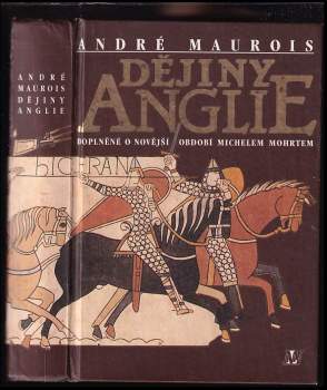 Dějiny Anglie - André Maurois, Michel Mohrt (1998, Nakladatelství Lidové noviny) - ID: 767410