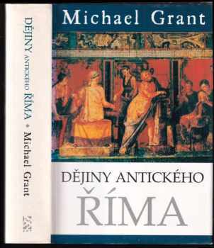 Michael Grant: Dějiny antického Říma