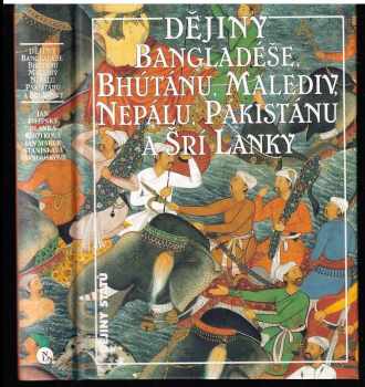 Dějiny Bangladéše, Bhútánu, Malediv, Nepálu, Pákistánu a Šrí Lanky
