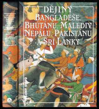 Dějiny Bangladéše, Bhútánu, Malediv, Nepálu, Pákistánu a Šrí Lanky