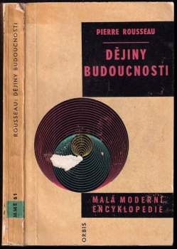 Pierre Rousseau: Dějiny budoucnosti