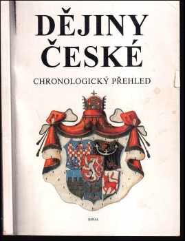 Dějiny české : chronologický přehled - Stanislav Soják, Jaroslav Krejčíř (1994, INFOA) - ID: 2261566