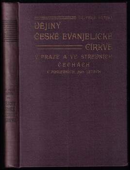 Dějiny české evanjelické církve v Praze a ve středních Čechách v posledních 250 letech
