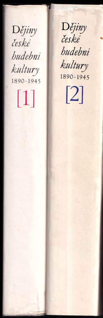 Dějiny české hudební kultury 1890/1945