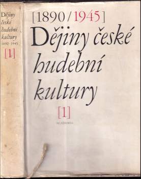 Dějiny české hudební kultury 1890/1945
