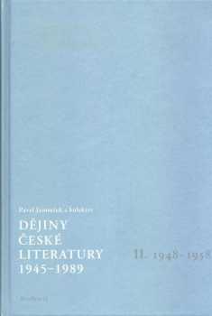 Dějiny české literatury 1945-1989 : II - 1948-1958 (2007, Academia) - ID: 1180348