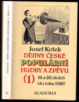 Josef Kotek: Dějiny české populární hudby a zpěvu 19. a 20. století