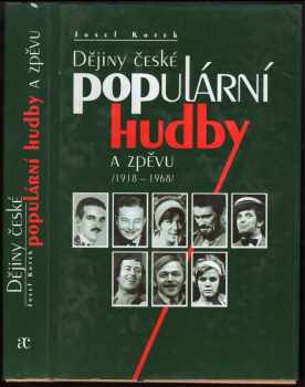 Josef Kotek: Dějiny české populární hudby a zpěvu (1918-1968)