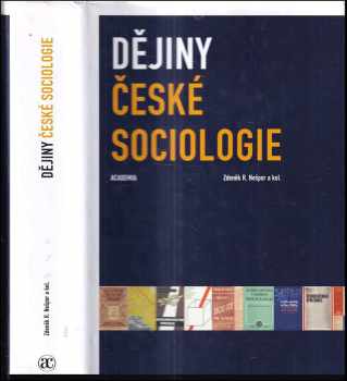 Dějiny české sociologie - Zdenek R Nespor (2014, Academia) - ID: 1765901
