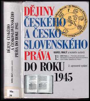 Karel Malý: Dějiny českého a československého práva do roku 1945