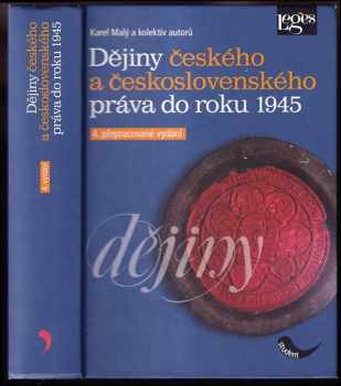 Karel Malý: Dějiny českého a československého práva do roku 1945