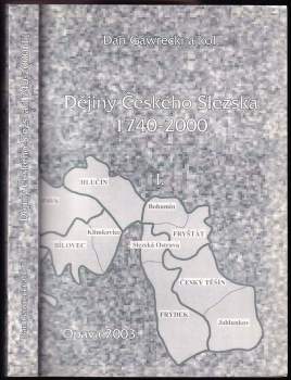 Dějiny Českého Slezska 1740-2000