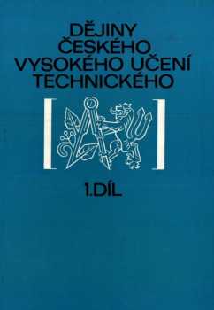 Dějiny českého vysokého učení technického v Praze