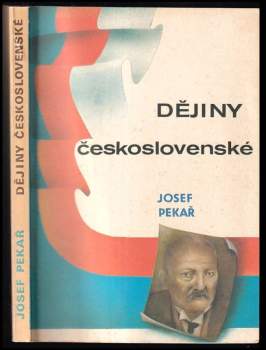 Josef Pekař: Dějiny československé