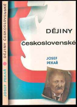 Josef Pekař: Dějiny československé