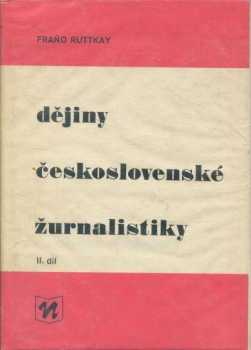 Fraňo Ruttkay: Dějiny československé žurnalistiky