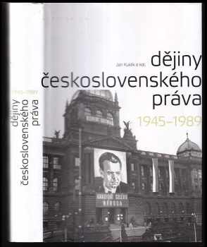 Jan Kuklík: Dějiny československého práva 1945-1989