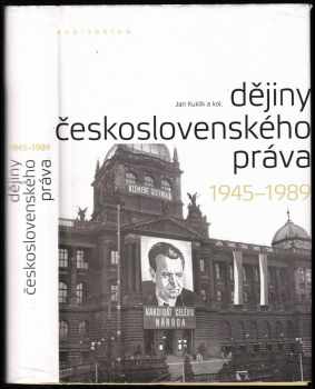 Jan Kuklík: Dějiny československého práva 1945-1989