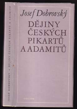 Josef Dobrovský: Dějiny českých pikartů a adamitů