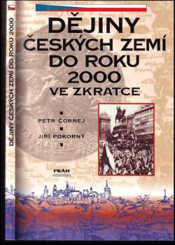 Dějiny českých zemí do roku 2000 ve zkratce