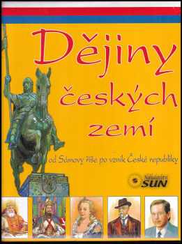 Dějiny českých zemí : od Sámovy říše po vznik České republiky