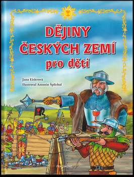 Jana Eislerová: Dějiny českých zemí pro děti
