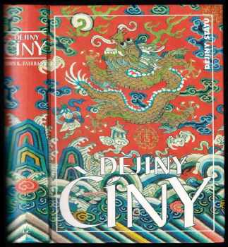 John King Fairbank: Dějiny Číny