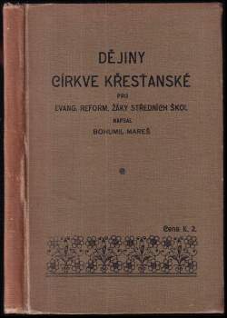 Dějiny církve křesťanské pro evang. reform. žáky středních škol
