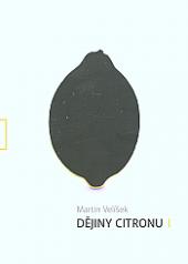 Dějiny citronu, aneb, Receptura na zátiší