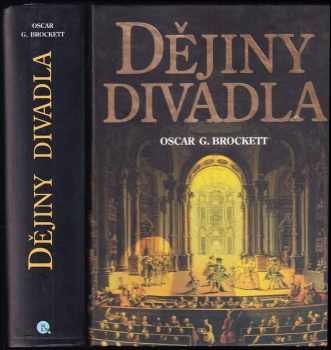 Oscar G Brockett: Dějiny divadla