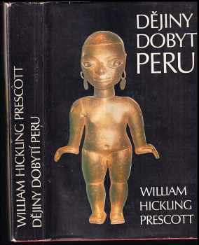 Dějiny dobytí Peru - William Hickling Prescott (1980, Panorama) - ID: 60437