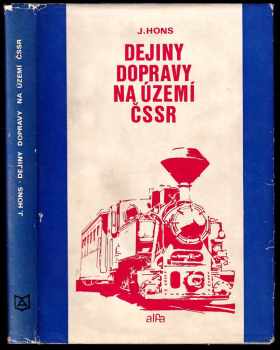 Josef Hons: Dejiny dopravy na území ČSSR