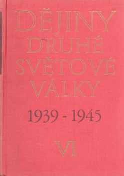 Dějiny: Dějiny druhé světové války 1939-1945