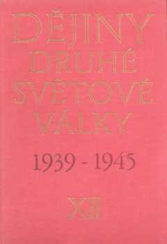 Dějiny: Dějiny druhé světové války 1939-1945