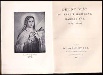 Terezie: Dějiny duše sv. Terezie Ježíškovy, karmelitky