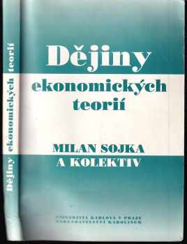Milan Sojka: Dějiny ekonomických teorií