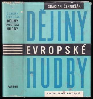 Gracian Černušák: Dějiny evropské hudby