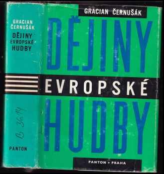 Gracian Černušák: Dějiny evropské hudby
