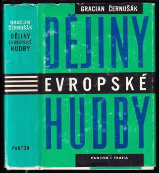 Dějiny evropské hudby - Gracian Černušák (1972, Panton) - ID: 724181