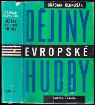 Gracian Černušák: Dějiny evropské hudby