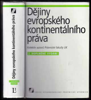 Dějiny evropského kontinentálního práva : vysokoškolská právnická učebnice