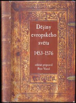 Daniel Adam z Veleslavína: Dějiny evropského světa 1453-1576